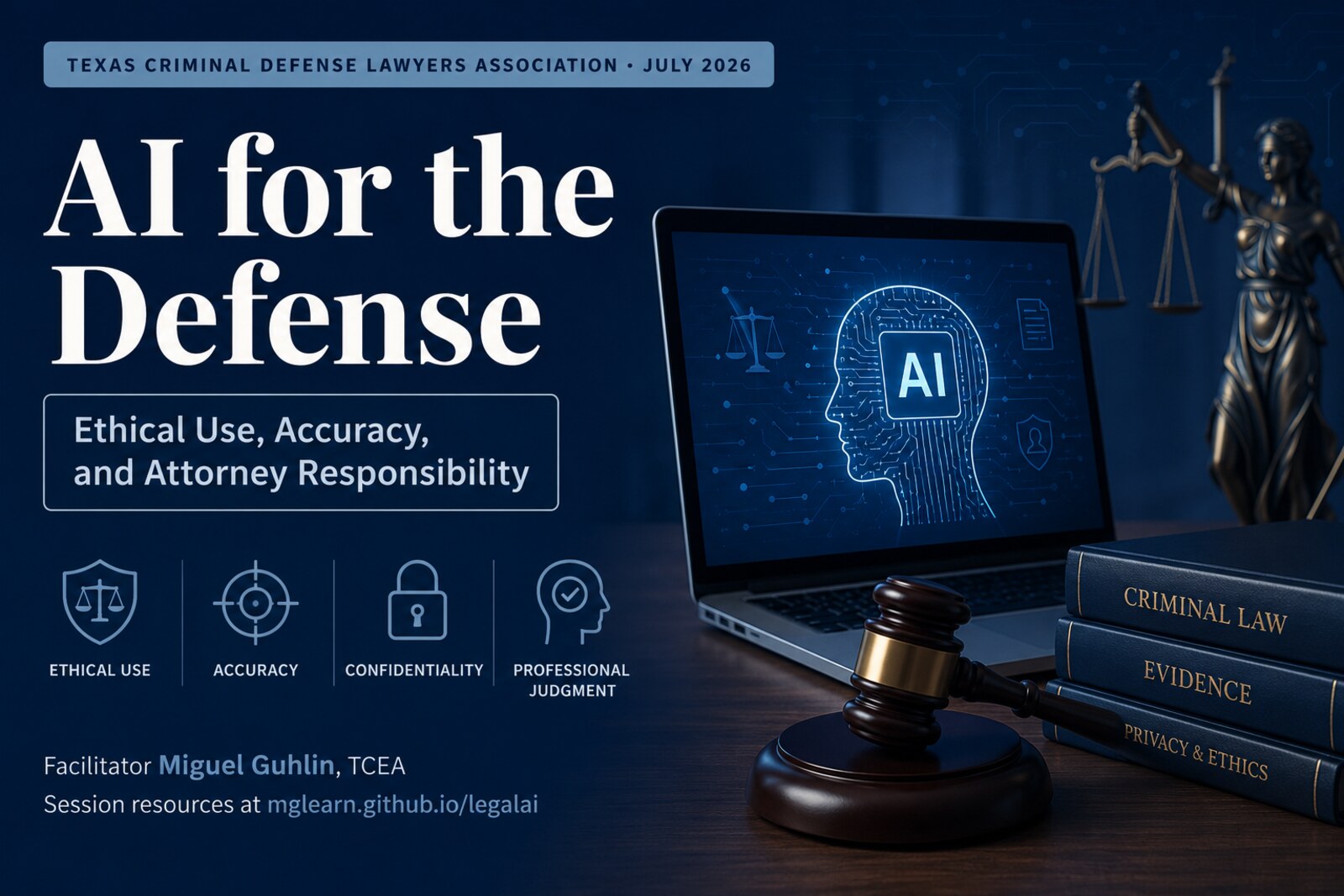 AI for the Defense — Ethical Use, Accuracy, and Attorney Responsibility. Texas Criminal Defense Lawyers Association, July 2026. Facilitator Miguel Guhlin, TCEA.